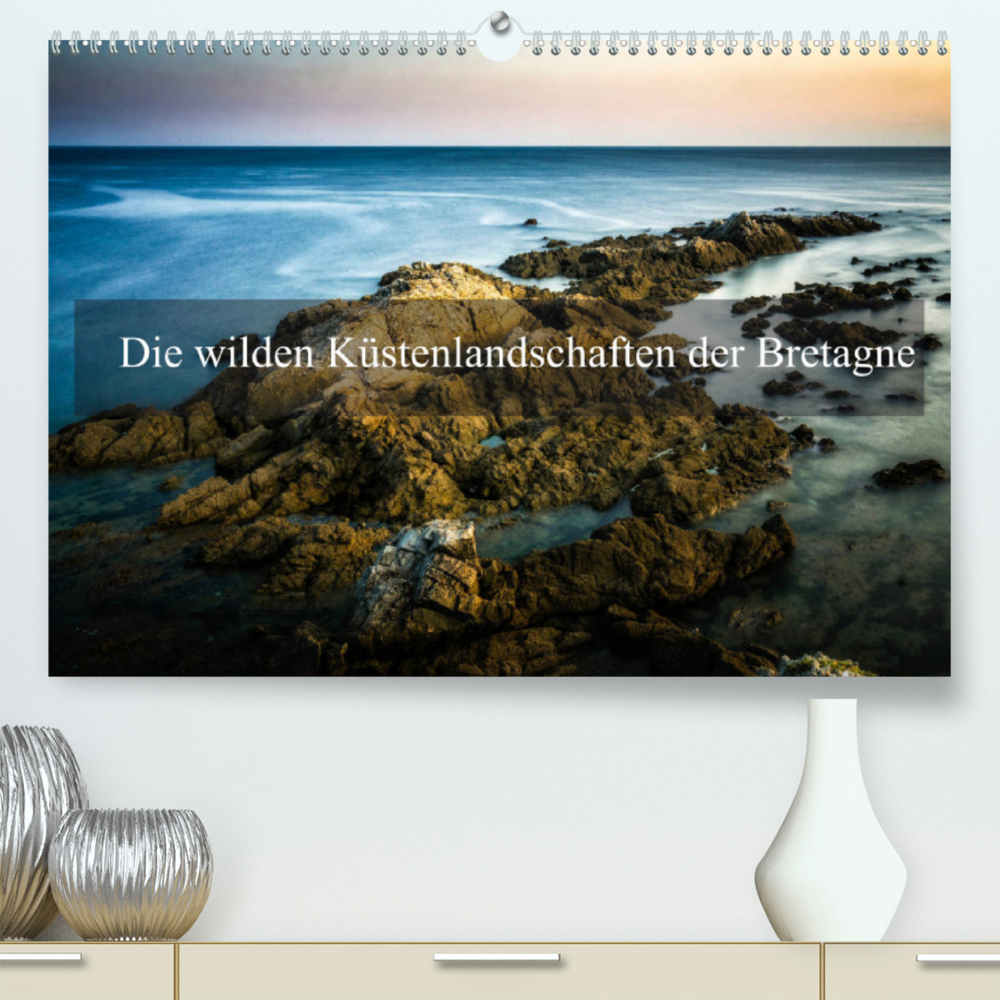 Die wilden Küstenlandschaften der Bretagne (Premium, hochwertiger DIN A2 Wandkalender 2022, Kunstdruck in Hochglanz)