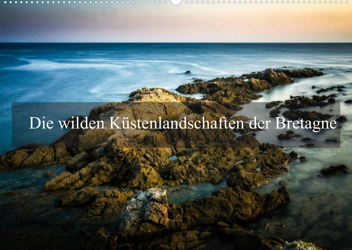 Die wilden Küstenlandschaften der Bretagne (Wandkalender 2022 DIN A2 quer)