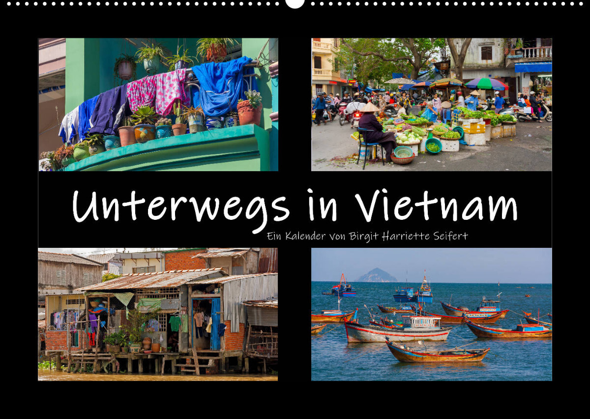 Unterwegs in Vietnam (Wandkalender 2022 DIN A2 quer)