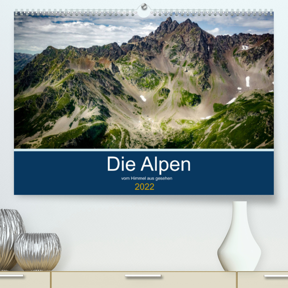 Die Alpen vom Himmel aus gesehen (Premium, hochwertiger DIN A2 Wandkalender 2022, Kunstdruck in Hochglanz)