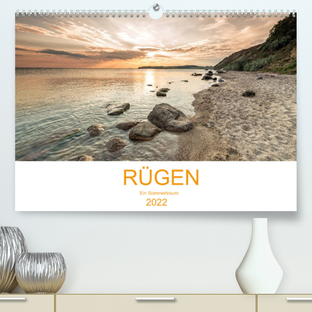 Rügen ein Sommertraum (Premium, hochwertiger DIN A2 Wandkalender 2022, Kunstdruck in Hochglanz)
