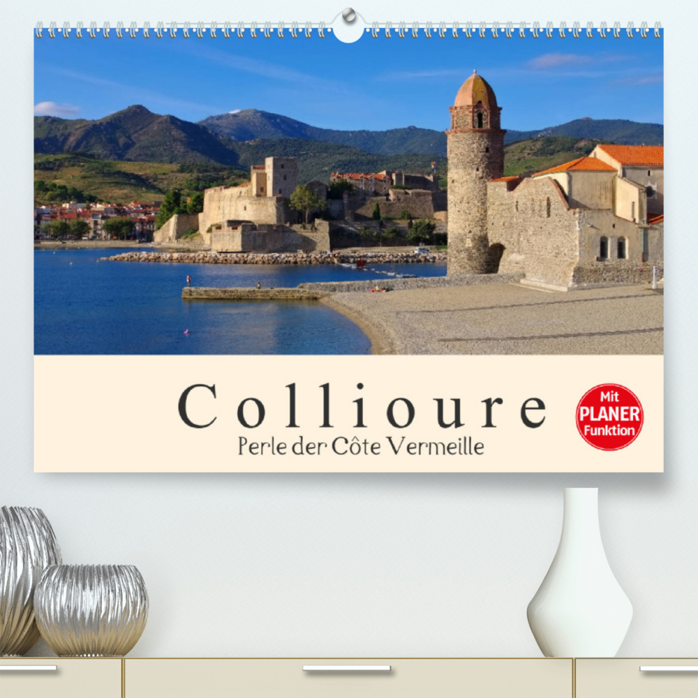 Collioure - Perle der Cote Vermeille (Premium, hochwertiger DIN A2 Wandkalender 2022, Kunstdruck in Hochglanz)