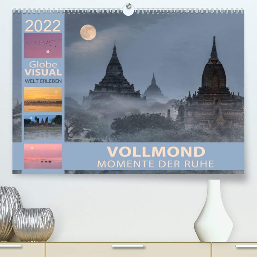 Vollmond - Momente der Ruhe (Premium, hochwertiger DIN A2 Wandkalender 2022, Kunstdruck in Hochglanz)