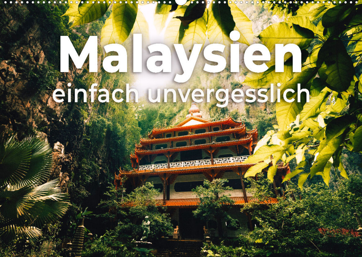 Malaysien - einfach unvergesslich (Wandkalender 2022 DIN A2 quer)
