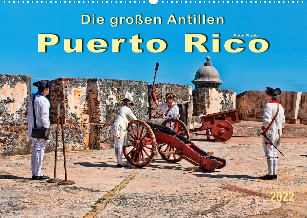Die großen Antillen - Puerto Rico (Wandkalender 2022 DIN A2 quer)