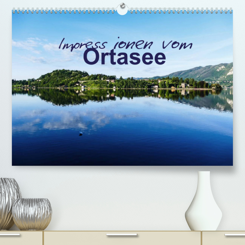 Impressionen vom Ortasee (Premium, hochwertiger DIN A2 Wandkalender 2022, Kunstdruck in Hochglanz)
