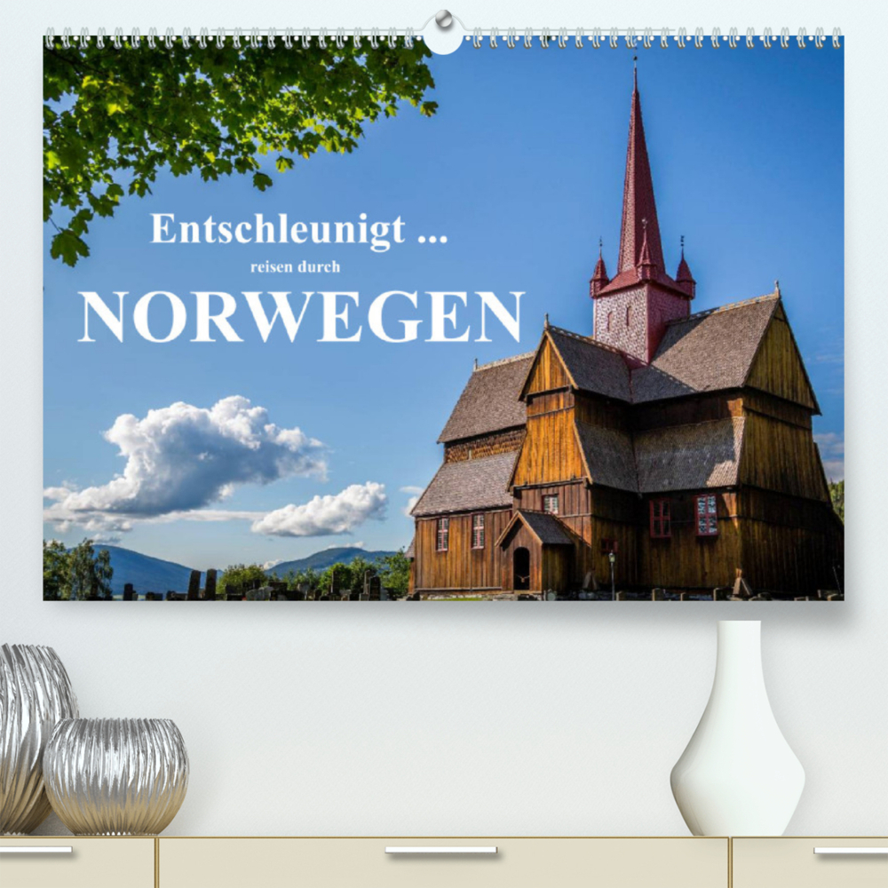 Entschleunigt ... reisen durch Norwegen (Premium, hochwertiger DIN A2 Wandkalender 2022, Kunstdruck in Hochglanz)