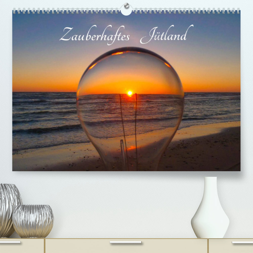 Zauberhaftes Jütland (Premium, hochwertiger DIN A2 Wandkalender 2022, Kunstdruck in Hochglanz)
