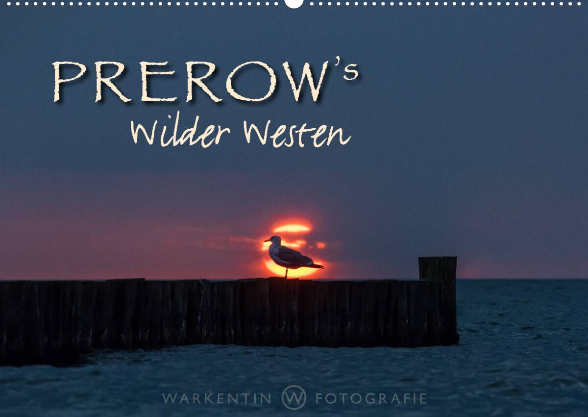 Prerows Wilder Westen (Wandkalender 2022 DIN A2 quer)