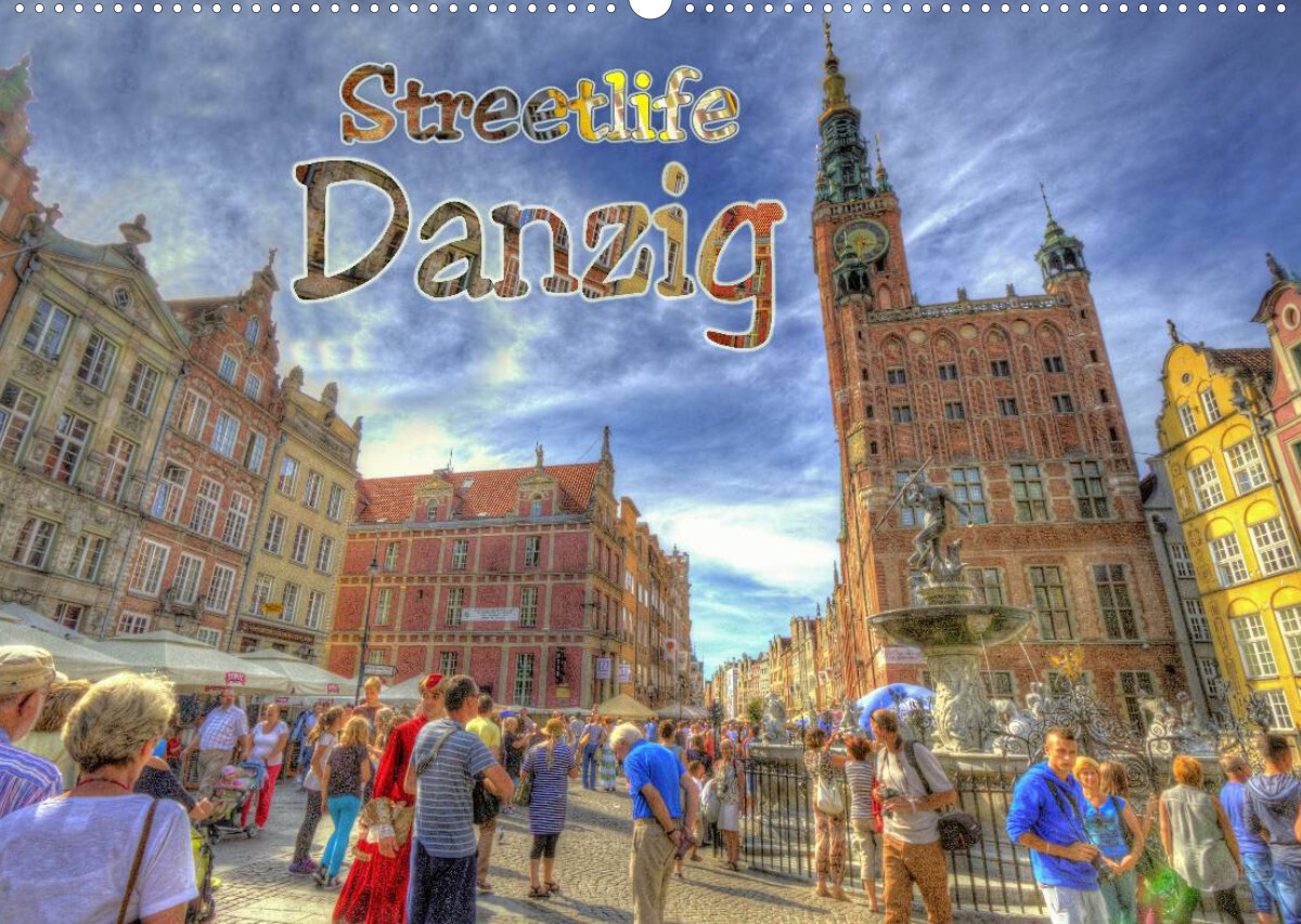Streetlife Danzig (Wandkalender 2022 DIN A2 quer)