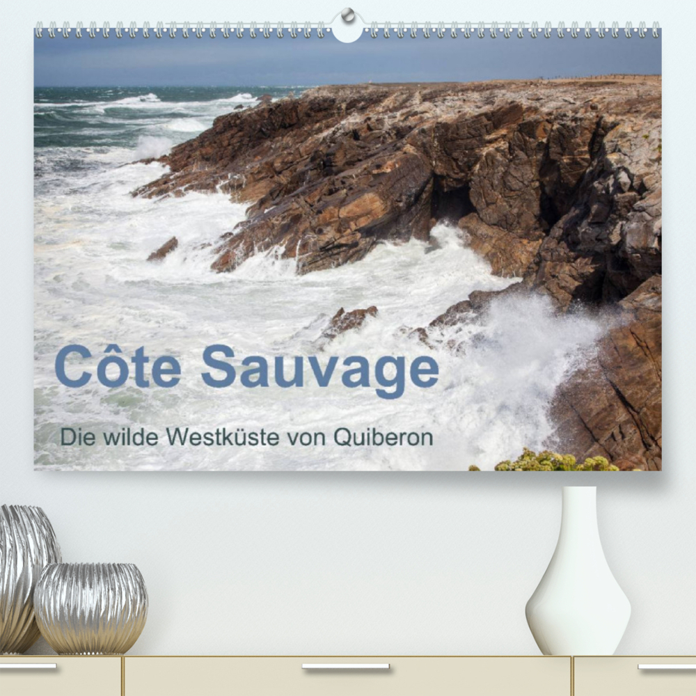 Côte Sauvage - Die wilde Westküste von Quiberon (Premium, hochwertiger DIN A2 Wandkalender 2022, Kunstdruck in Hochglanz)