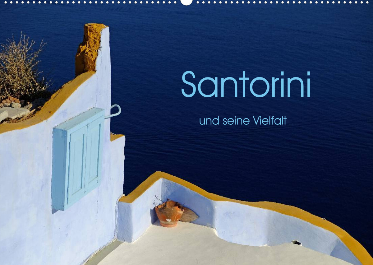 Santorini und seine Vielfalt (Wandkalender 2022 DIN A2 quer)