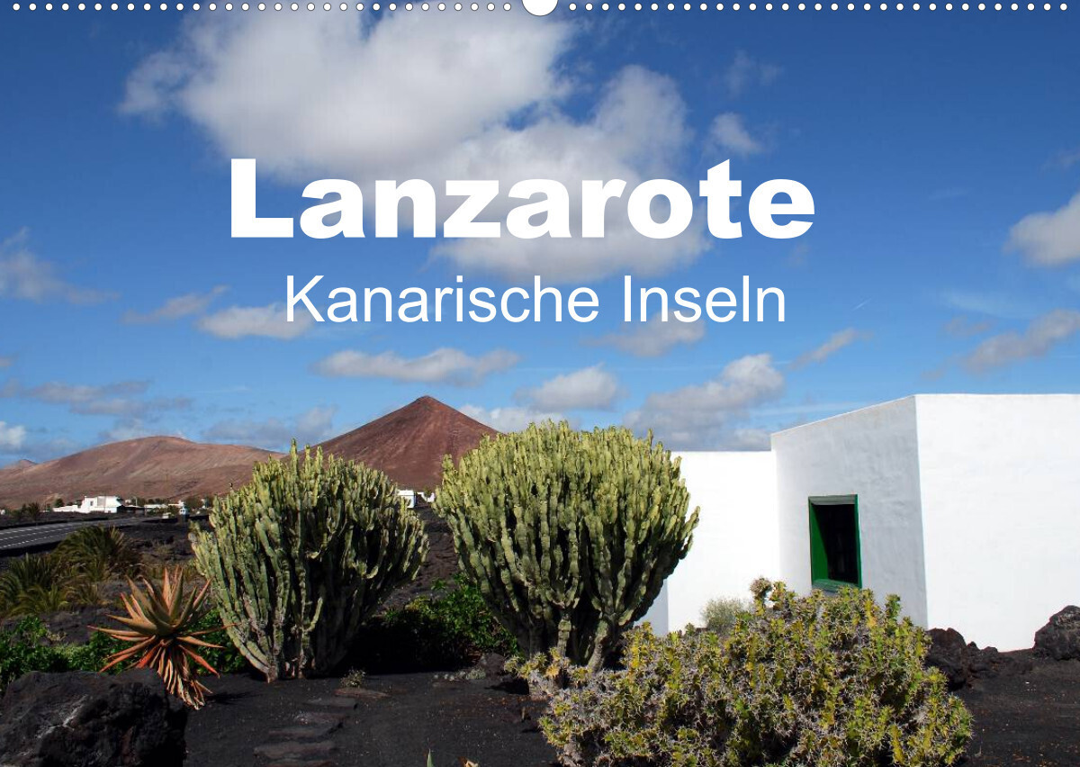 Lanzarote - Kanarische Inseln (Wandkalender 2022 DIN A2 quer)