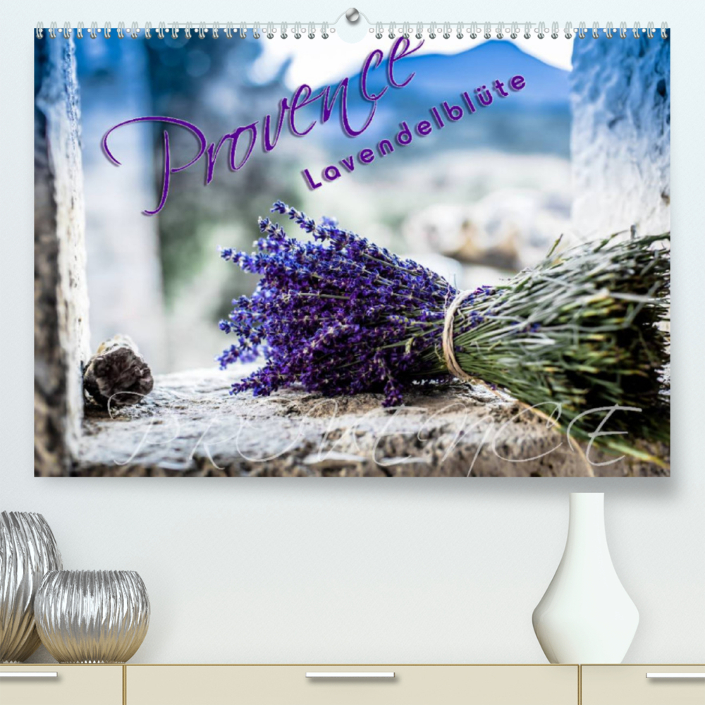 Provence - Lavendelblüte (Premium, hochwertiger DIN A2 Wandkalender 2022, Kunstdruck in Hochglanz)