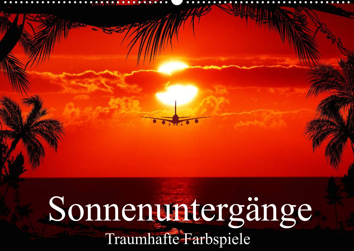 Sonnenuntergänge - Traumhafte Farbspiele (Wandkalender 2022 DIN A2 quer)