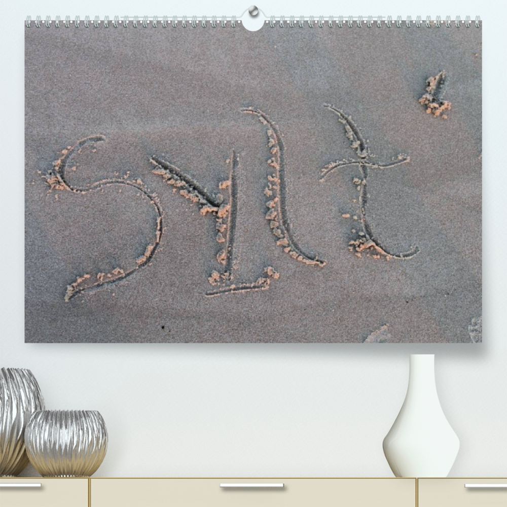 Sylt 2022 (Premium, hochwertiger DIN A2 Wandkalender 2022, Kunstdruck in Hochglanz)
