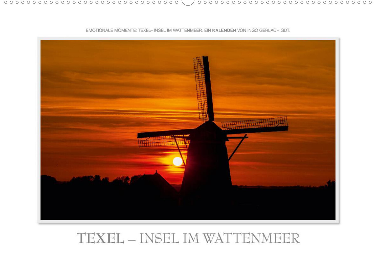 Emotionale Momente: Texel - Insel im Wattenmeer. (Wandkalender 2022 DIN A2 quer)