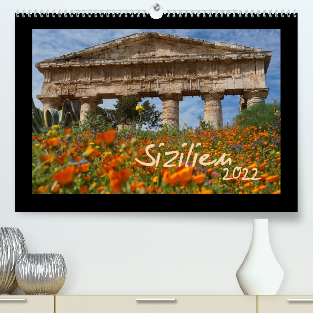 Sizilien (Premium, hochwertiger DIN A2 Wandkalender 2022, Kunstdruck in Hochglanz)