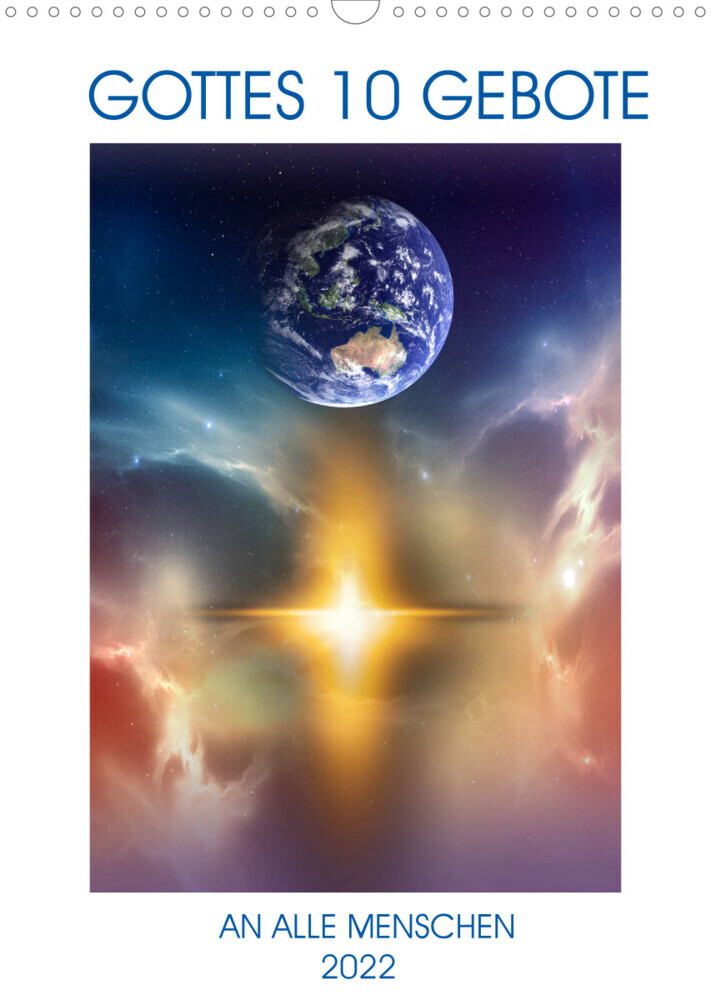 GOTTES 10 GEBOTE (Wandkalender 2022 DIN A3 hoch)