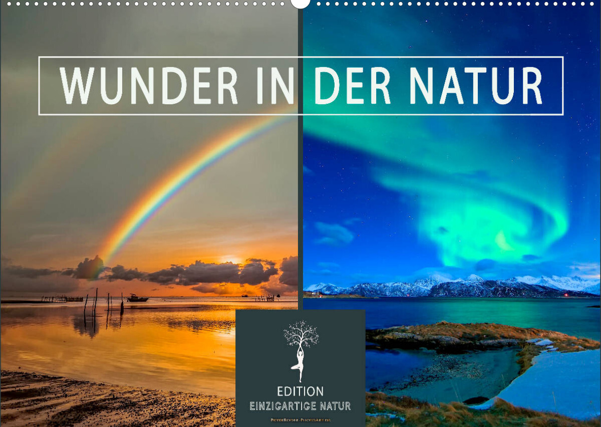Wunder in der Natur (Wandkalender 2022 DIN A2 quer)