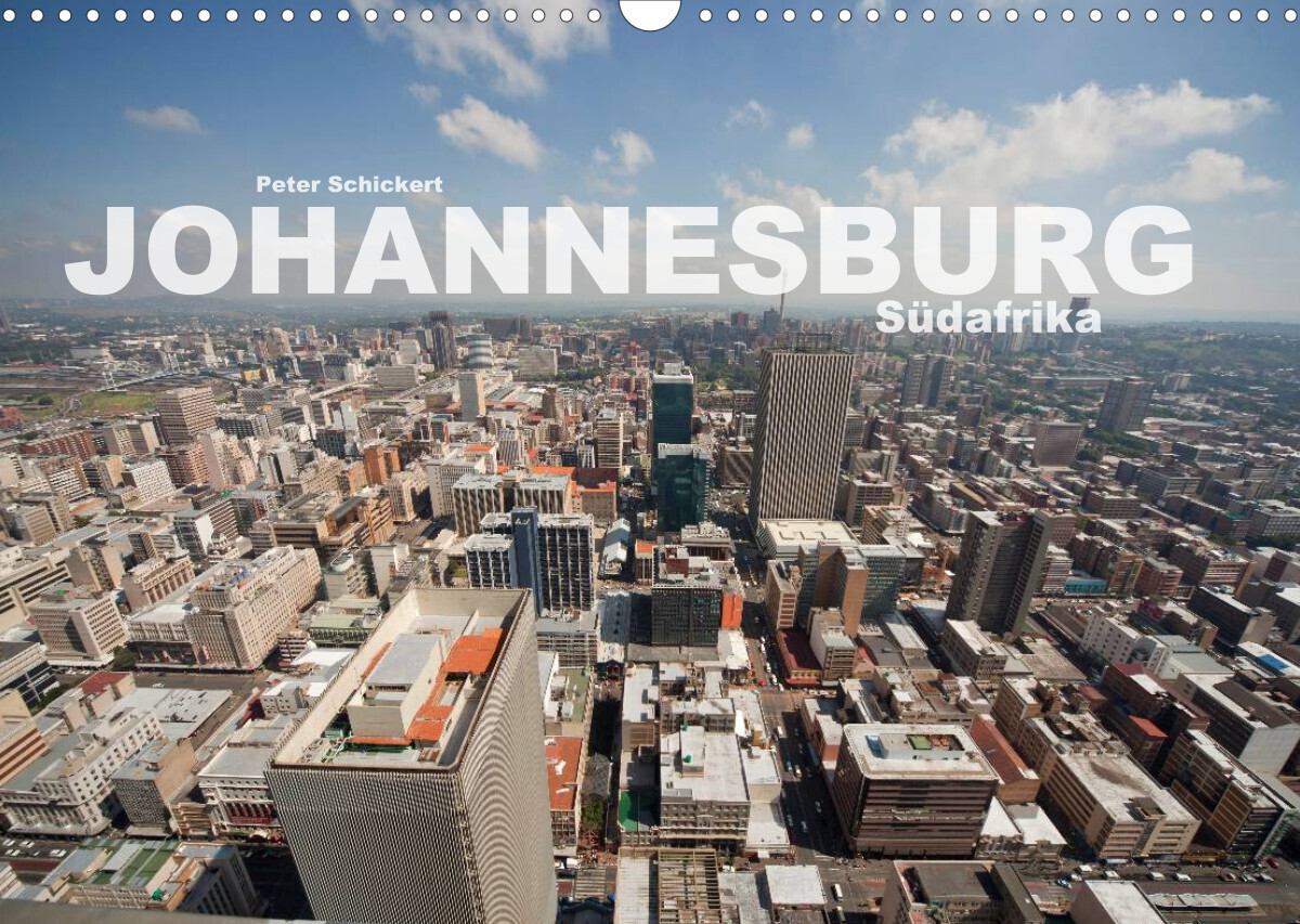 Johannesburg Südafrika (Wandkalender 2022 DIN A3 quer)