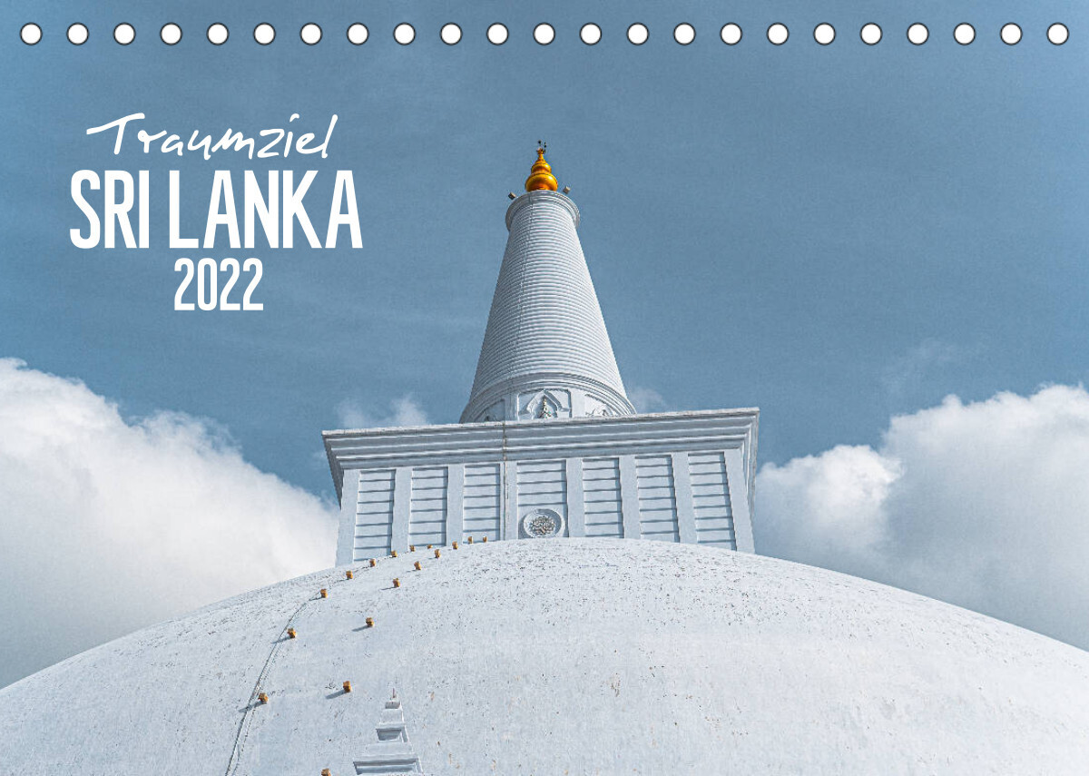 Traumziel Sri Lanka (Tischkalender 2022 DIN A5 quer)