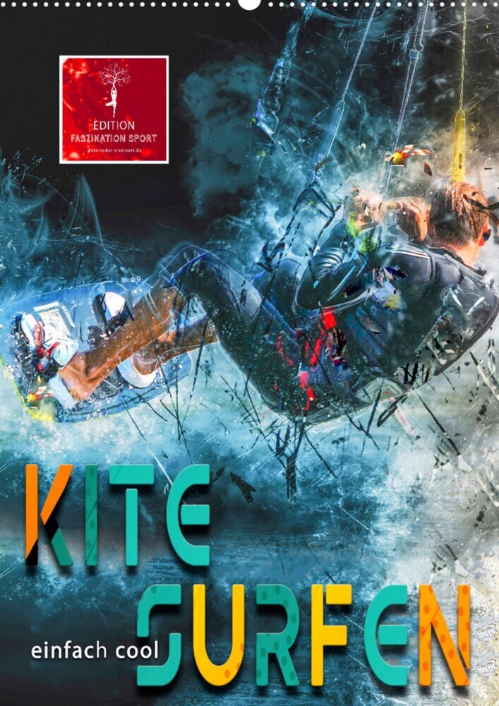 Kitesurfen - einfach cool (Wandkalender 2022 DIN A2 hoch)