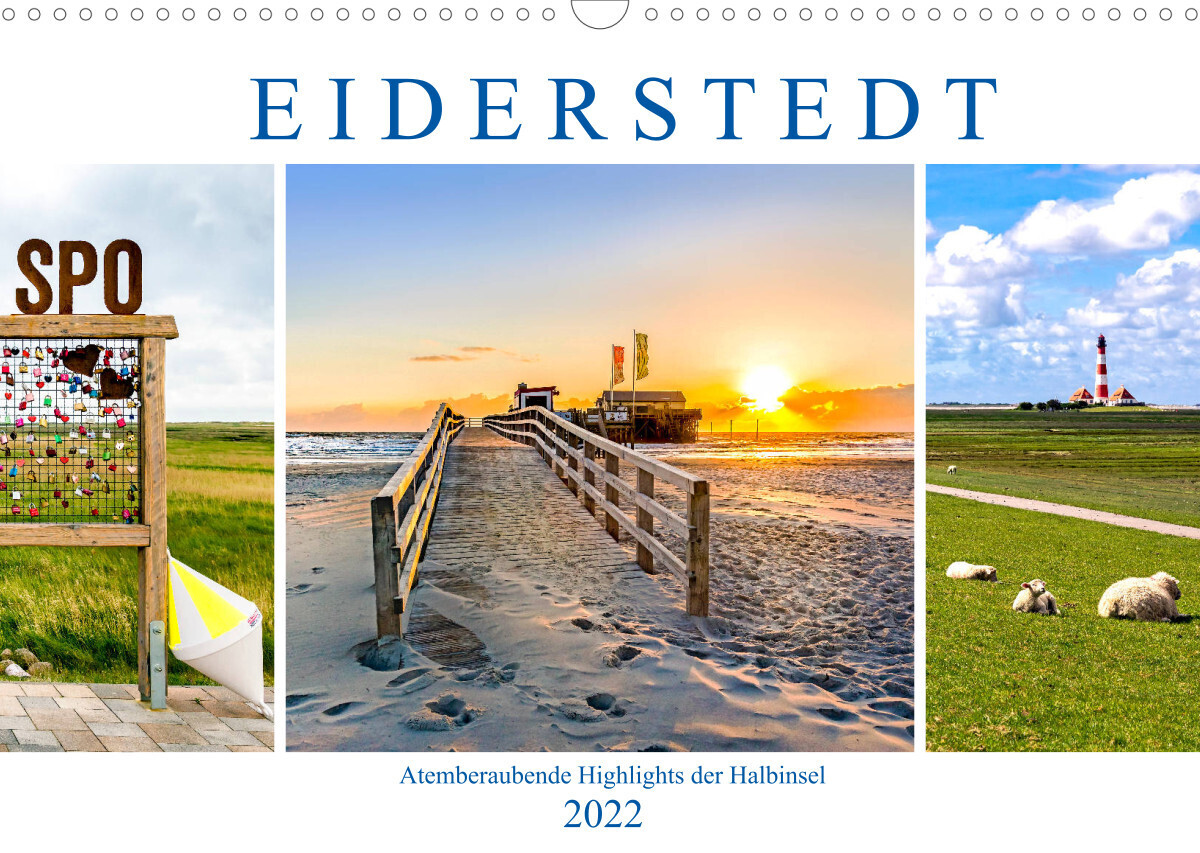 EIDERSTEDT-HIGHLIGHTS (Wandkalender 2022 DIN A3 quer)