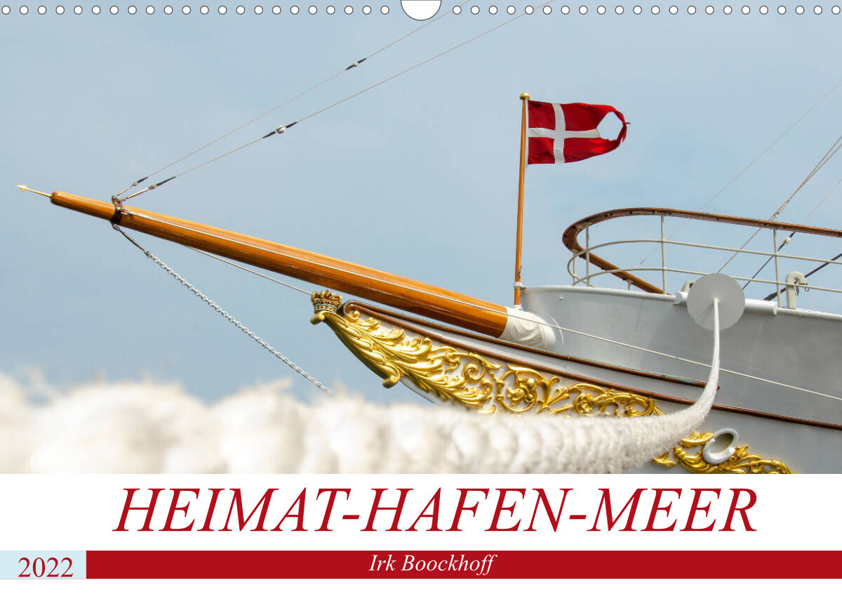 Heimat-Hafen-Meer (Wandkalender 2022 DIN A3 quer)