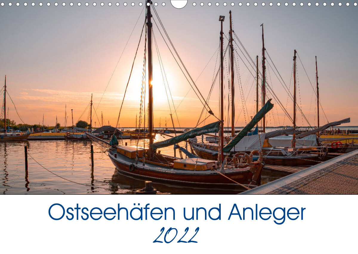 Ostseehäfen und Anleger (Wandkalender 2022 DIN A3 quer)