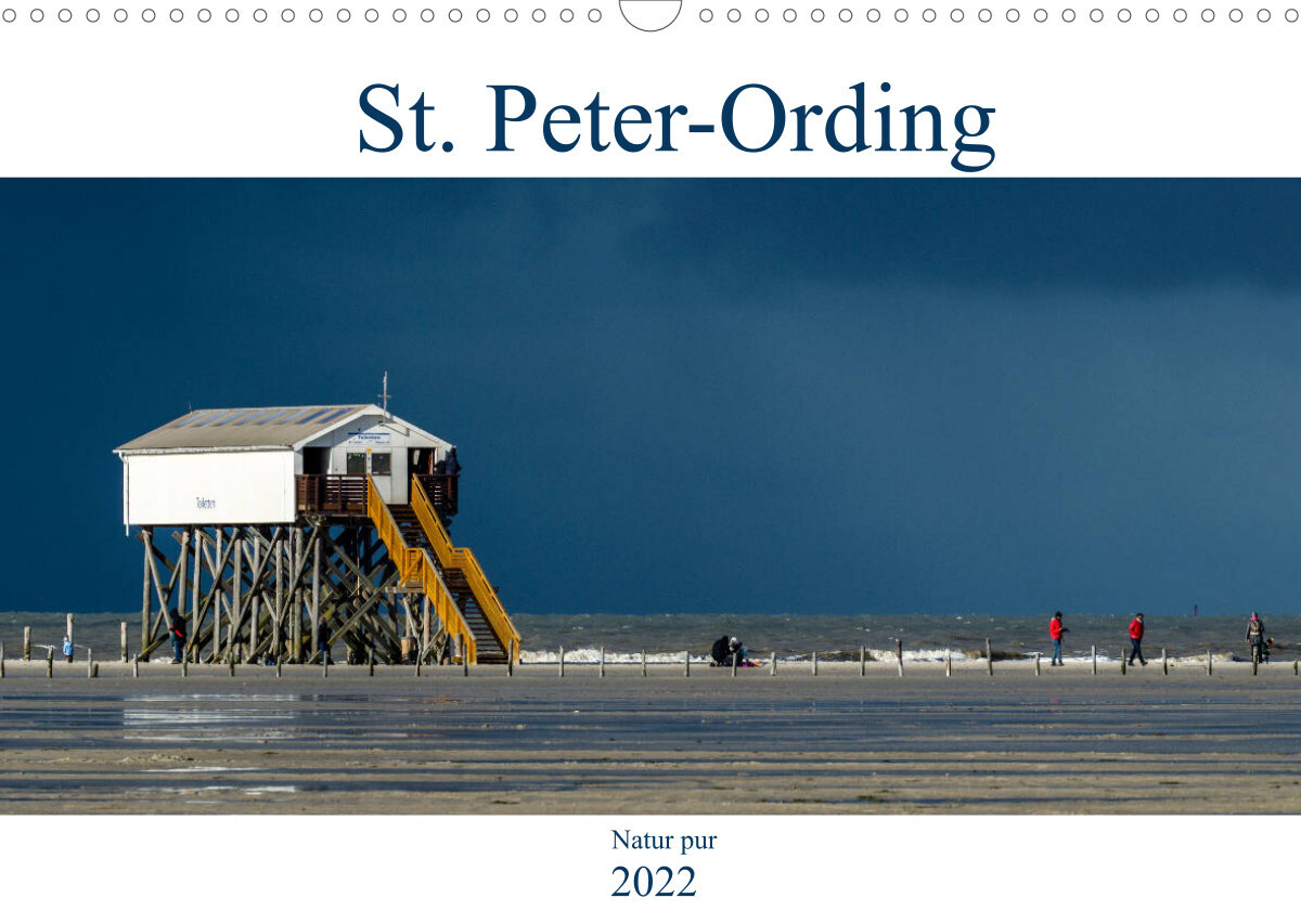 St. Peter-Ording - Natur pur (Wandkalender 2022 DIN A3 quer)