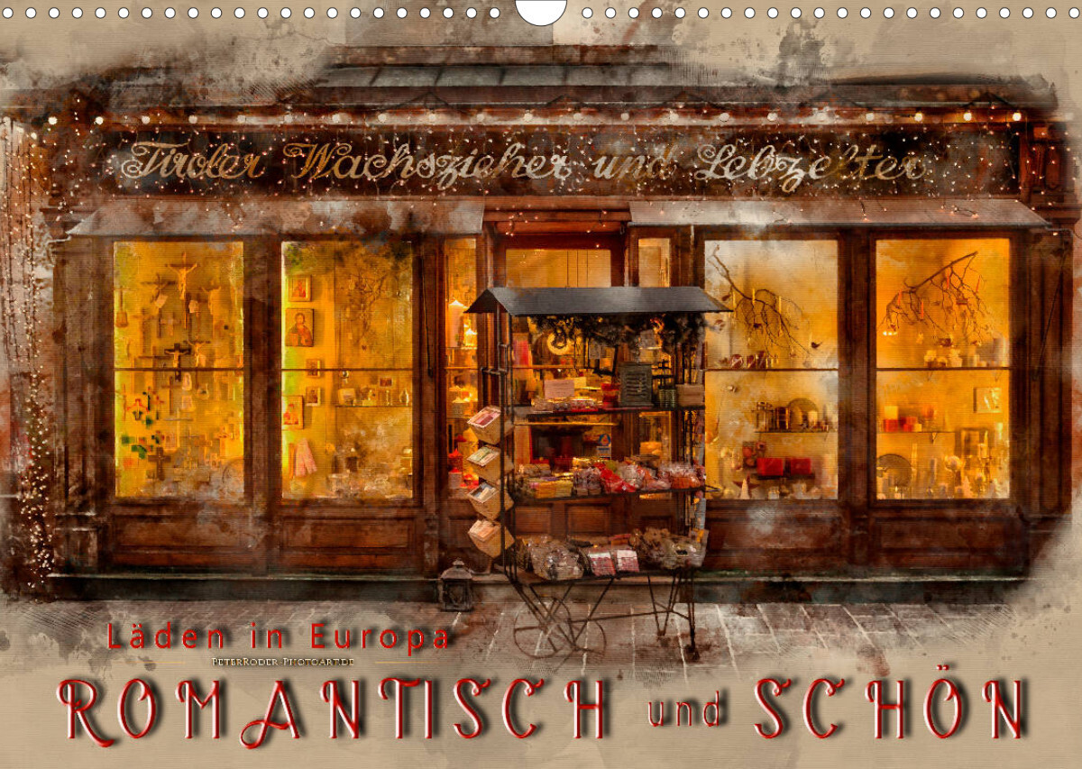 Läden in Europa - romantisch und schön (Wandkalender 2022 DIN A3 quer)