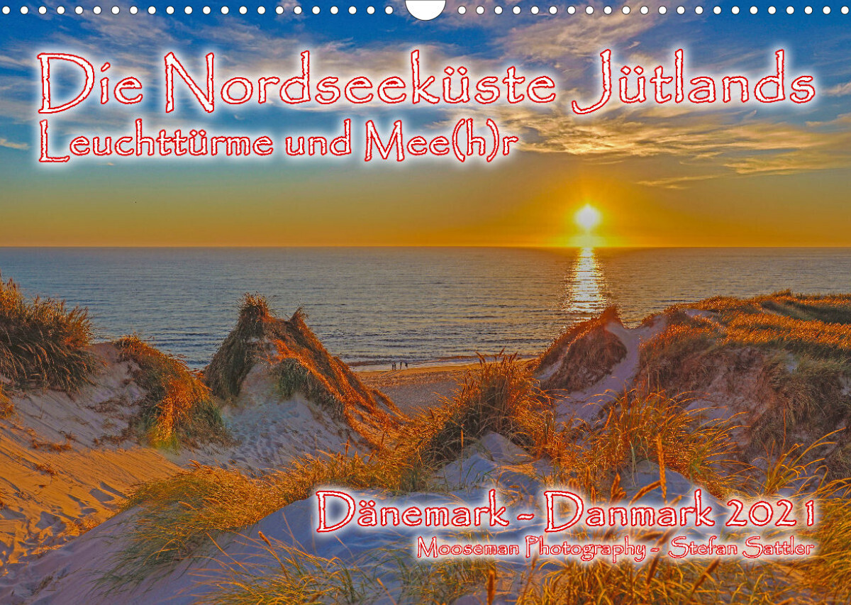 Die Nordseeküste Jütlands  - Leuchttürme und Mee(h)r (Wandkalender 2022 DIN A3 quer)