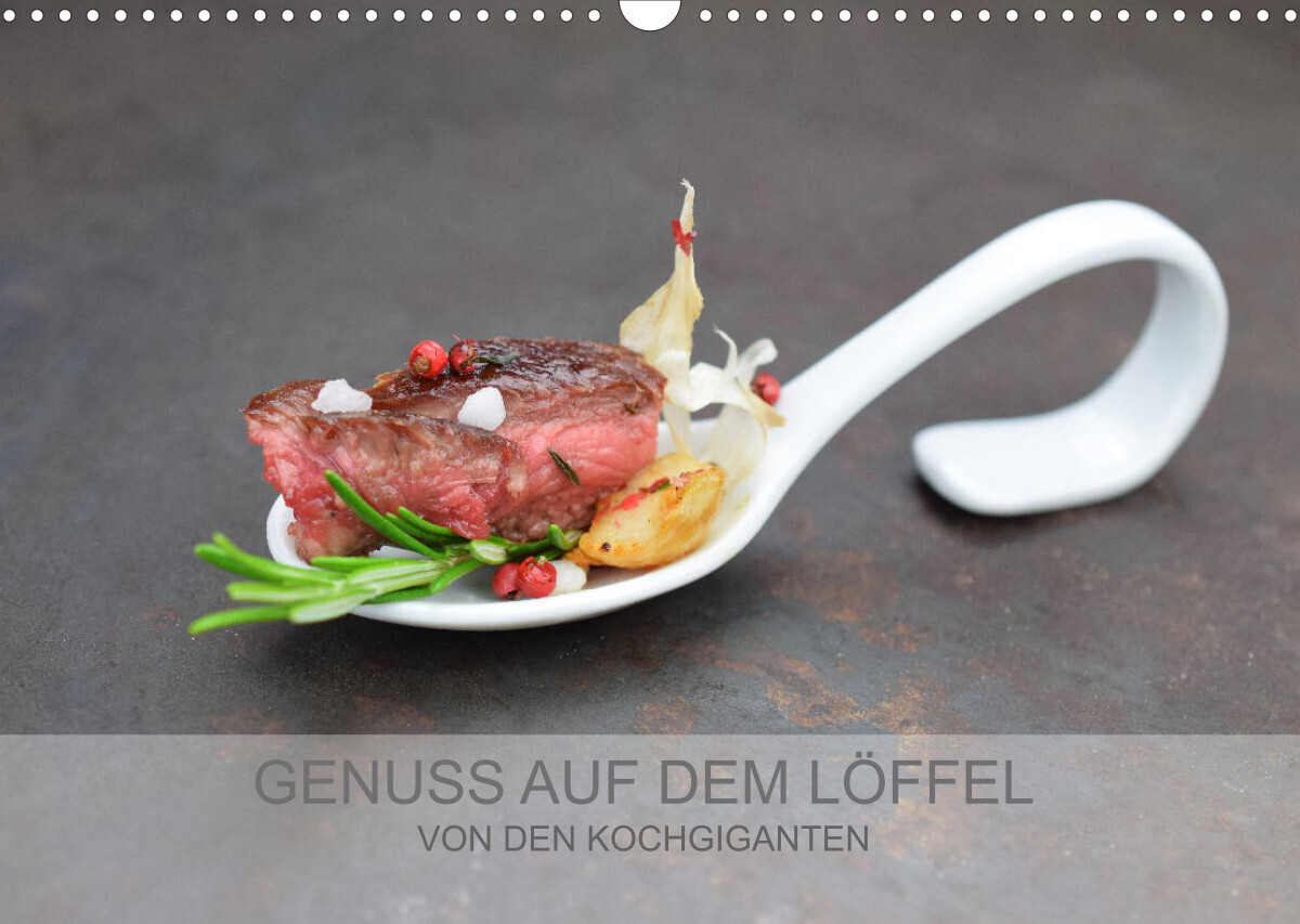 GENUSS AUF DEM LÖFFEL (Wandkalender 2022 DIN A3 quer)