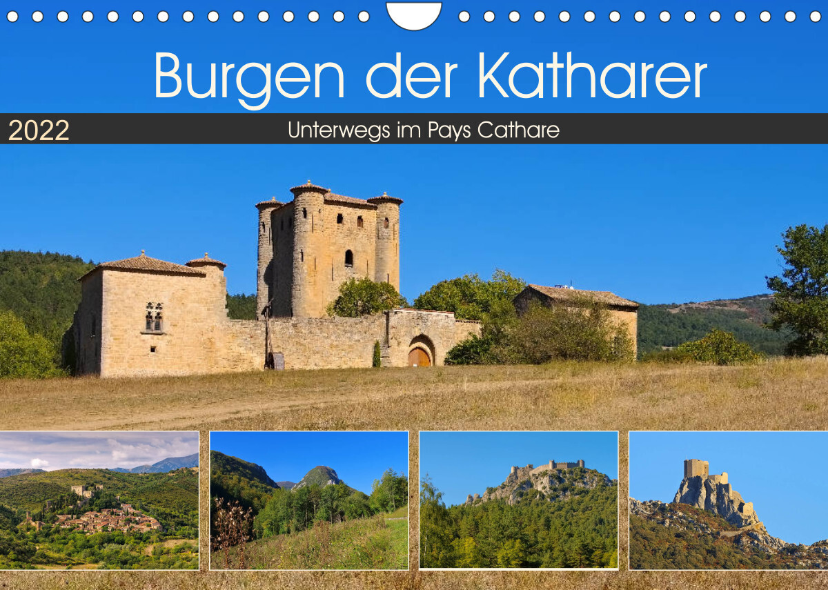 Burgen der Katharer - Unterwegs im Pays Cathare (Wandkalender 2022 DIN A4 quer)