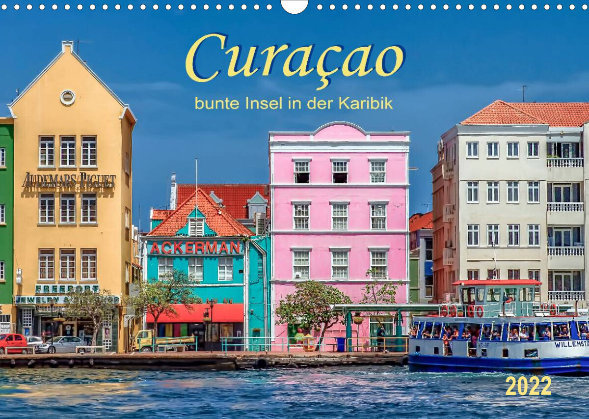 Curaçao - bunte Insel in der Karibik (Wandkalender 2022 DIN A3 quer)