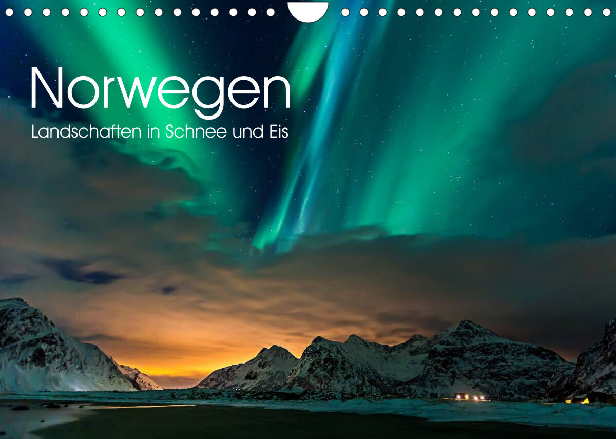 Norwegen, Landschaften in Schnee und Eis (Wandkalender 2022 DIN A4 quer)