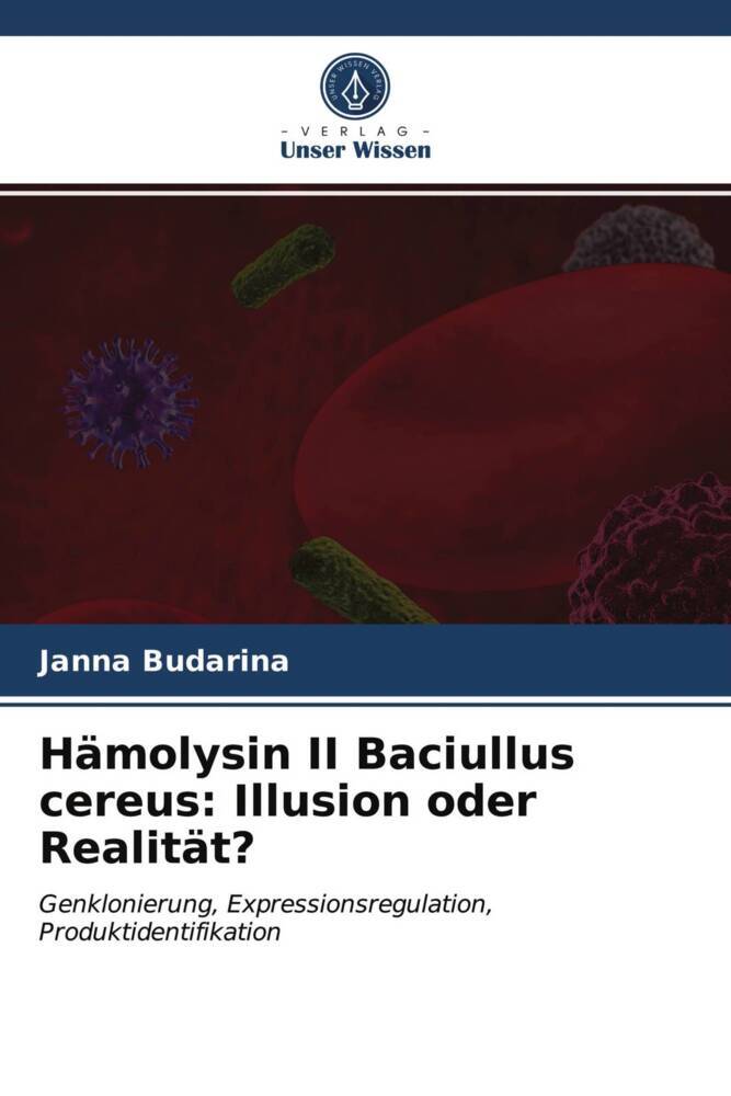 Hämolysin II Baciullus cereus: Illusion oder Realität?