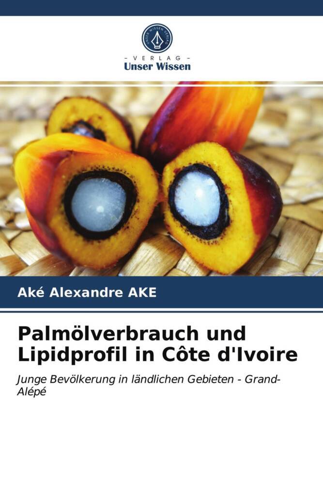 Palmölverbrauch und Lipidprofil in Côte d'Ivoire