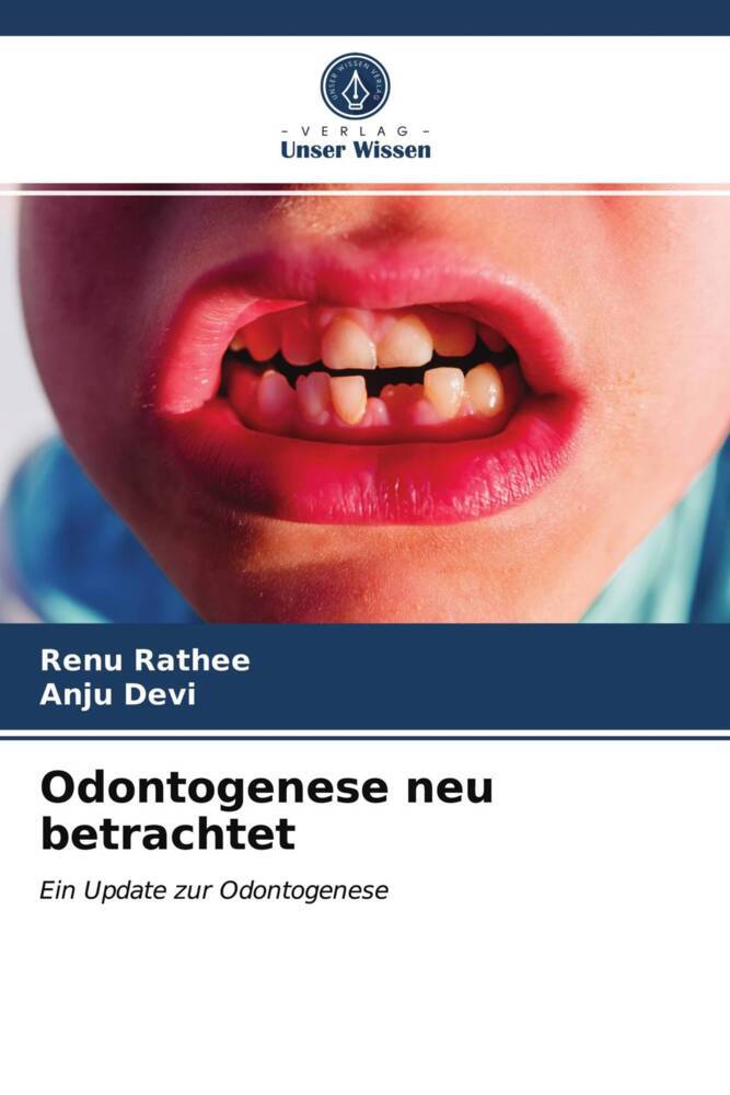 Odontogenese neu betrachtet
