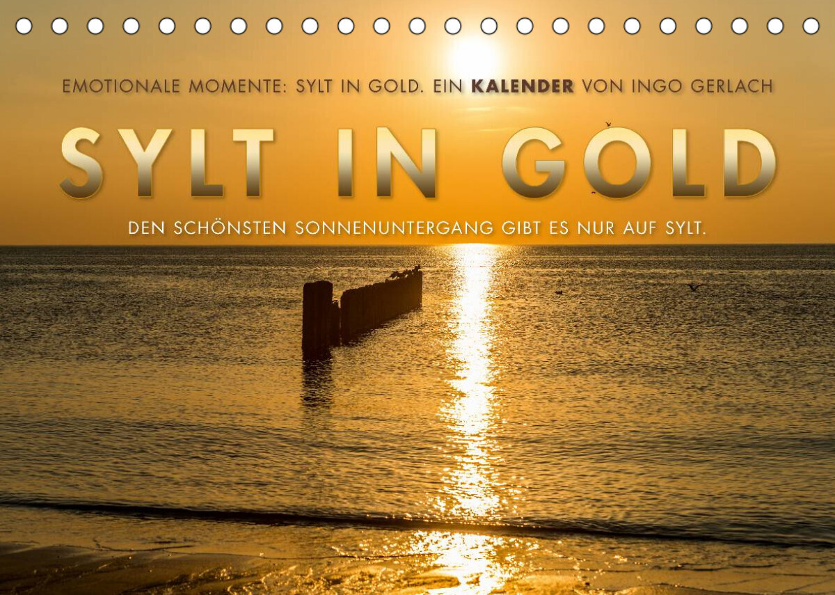 Emotionale Momente: Sylt in Gold. (Tischkalender 2022 DIN A5 quer)