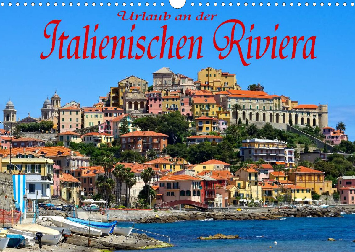 Urlaub an der Italienischen Riviera (Wandkalender 2022 DIN A3 quer)