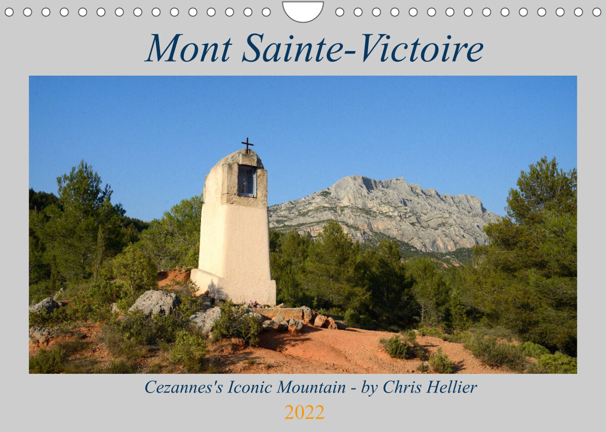 Mont Sainte-Victoire - Cezanne's Iconic Mountain (Wall Calendar 2022 DIN A4 Landscape)