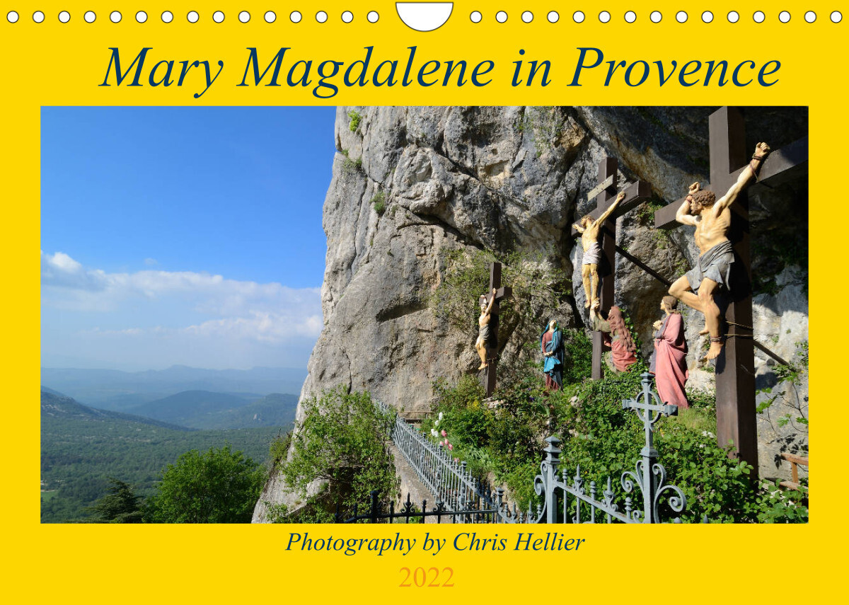 Mary Magdalene in Provence (Wall Calendar 2022 DIN A4 Landscape)