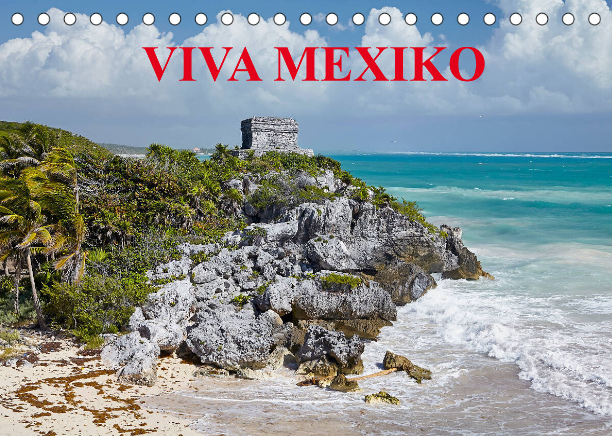 VIVA MEXIKO (Tischkalender 2022 DIN A5 quer)