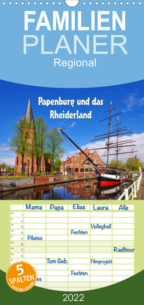 Papenburg und das Rheiderland - Familienplaner hoch (Wandkalender 2022 , 21 cm x 45 cm, hoch)