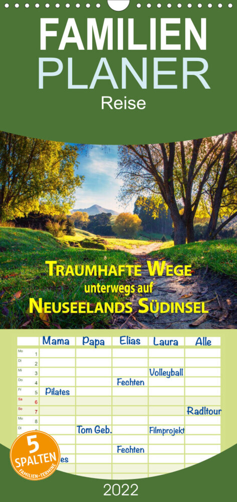 Traumhafte Wege - Unterwegs auf Neuseelands Südinsel - Familienplaner hoch (Wandkalender 2022 , 21 cm x 45 cm, hoch)