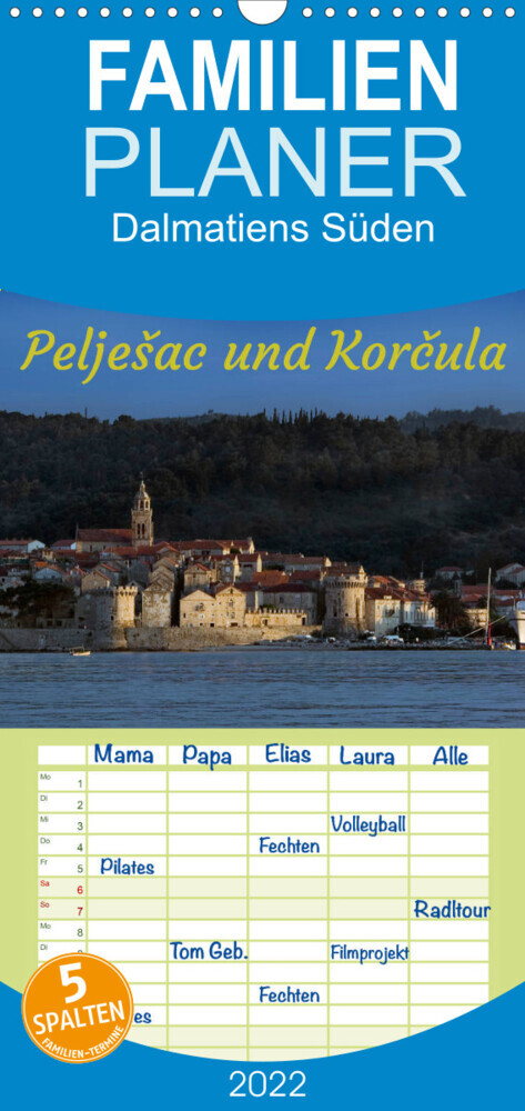 Dalmatiens Süden, Peljesac und Korcula - Familienplaner hoch (Wandkalender 2022 , 21 cm x 45 cm, hoch)