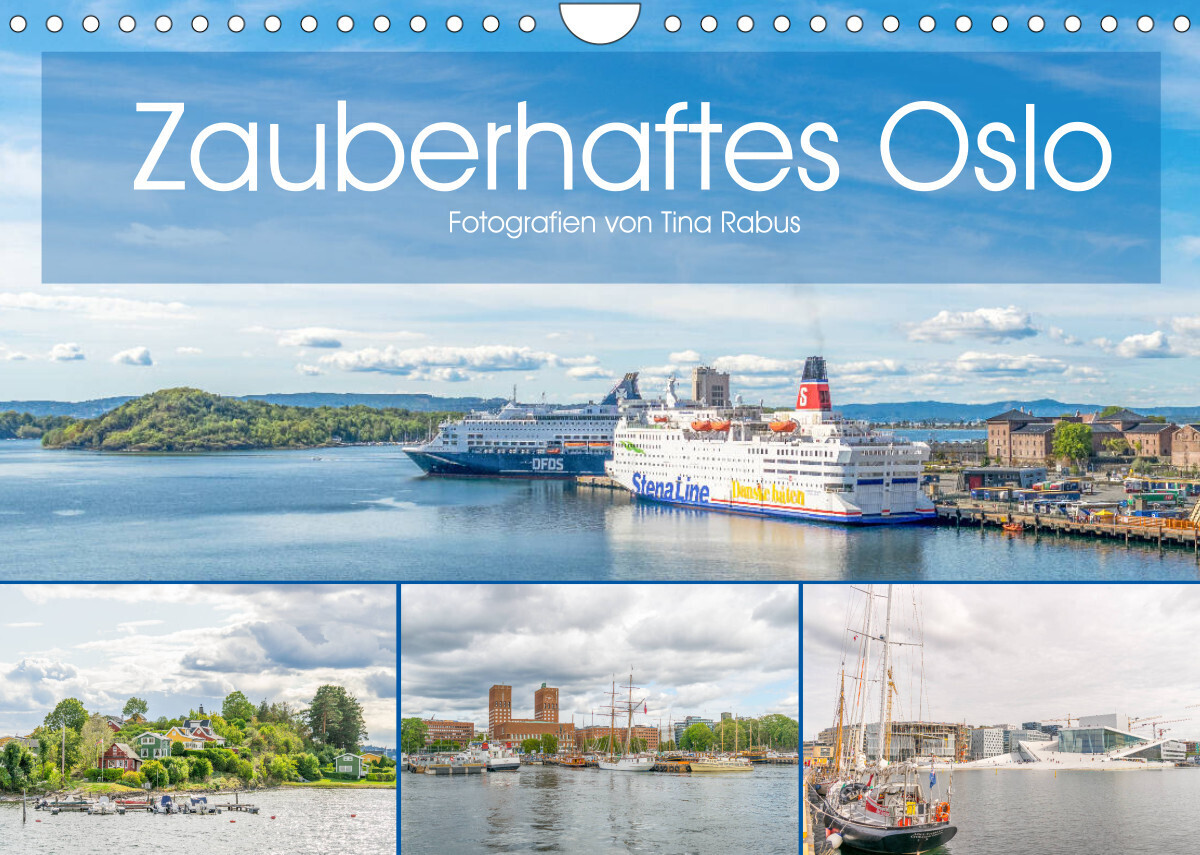 Zauberhaftes Oslo (Wandkalender 2022 DIN A4 quer)