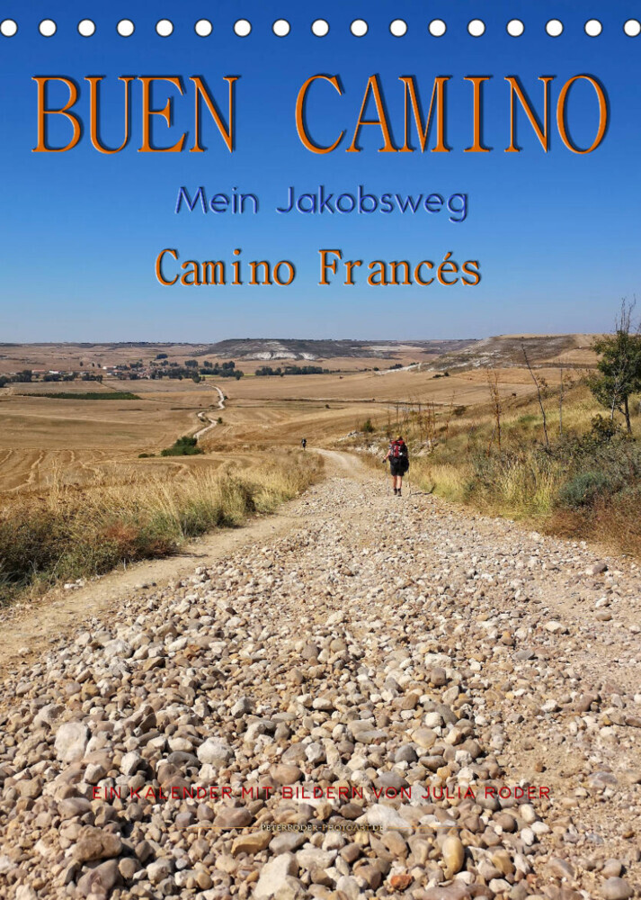 Buen Camino - Mein Jakobsweg - Camino Francés (Tischkalender 2022 DIN A5 hoch)